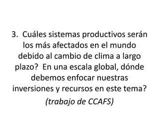 Los impactos del cambio de clima en la productividad de cultivos, con trayectorias adaptativas por el futuro…