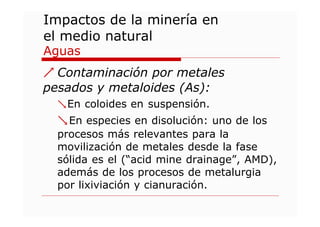 Impactos Ambientales de la Minería: Contaminación y Alteraciones ...