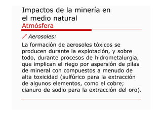 Impactos Ambientales de la Minería: Contaminación y Alteraciones ...