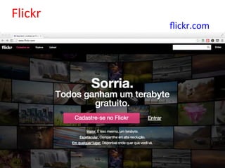 ﬂickr.com	
  
Flickr	
  
 