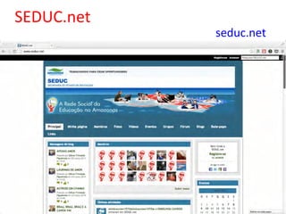 seduc.net	
  
SEDUC.net	
  
 