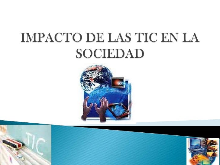Impacto tic en_la_sociedad