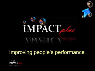 Improving people’s performance 