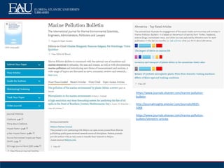 https://www.journals.elsevier.com/marine-pollution-
bulletin
http://journalinsights.elsevier.com/journals/0025-
326X
https://www.journals.elsevier.com/marine-pollution-
bulletin/altmetric-articles
 