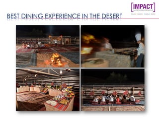BEST DINING EXPERIENCE IN THE DESERT
 