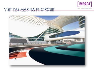 VISIT YAS MARINA F1 CIRCUIT
 