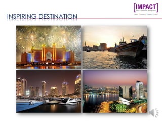 INSPIRING DESTINATION
 