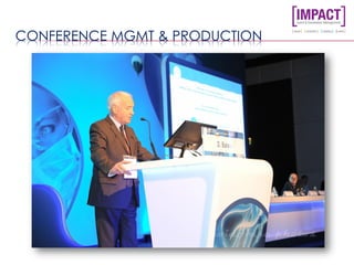CONFERENCE MGMT & PRODUCTION
 