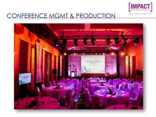 CONFERENCE MGMT & PRODUCTION
 