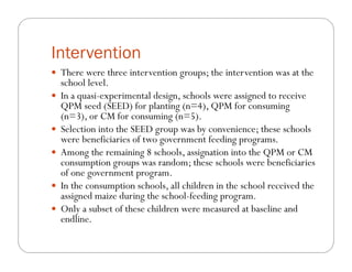 The impact of Quality Protein Maize (QPM) on school children’s weight and height: Results from an effectiveness trial in Colombia