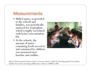 The impact of Quality Protein Maize (QPM) on school children’s weight and height: Results from an effectiveness trial in Colombia