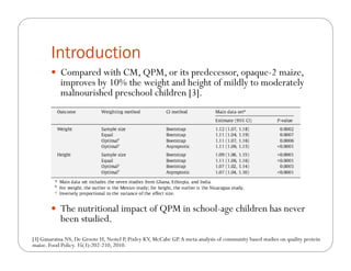 The impact of Quality Protein Maize (QPM) on school children’s weight and height: Results from an effectiveness trial in Colombia