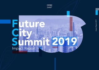 Future
City
SummitImpact Report
ImpactReport2019
2019
 