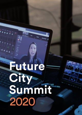 IMPACT REPORT FUTURE CITY SUMMIT 2020 10
Future
City
Summit
2020
 