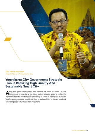 PPP BY YOGYAKARTA | 13
Along with global developments that demand the needs of Smart City, the
Government of Yogyakarta ha...