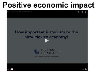 Positive economic impact
 