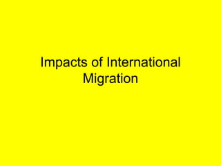 Impacts of International Migration 