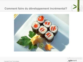 Comment faire du développement incrémental? 