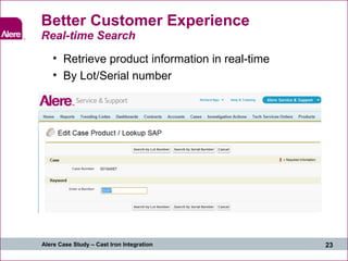 Better Customer Experience Real-time Search <ul><li>Retrieve product information in real-time </li></ul><ul><li>By Lot/Ser...