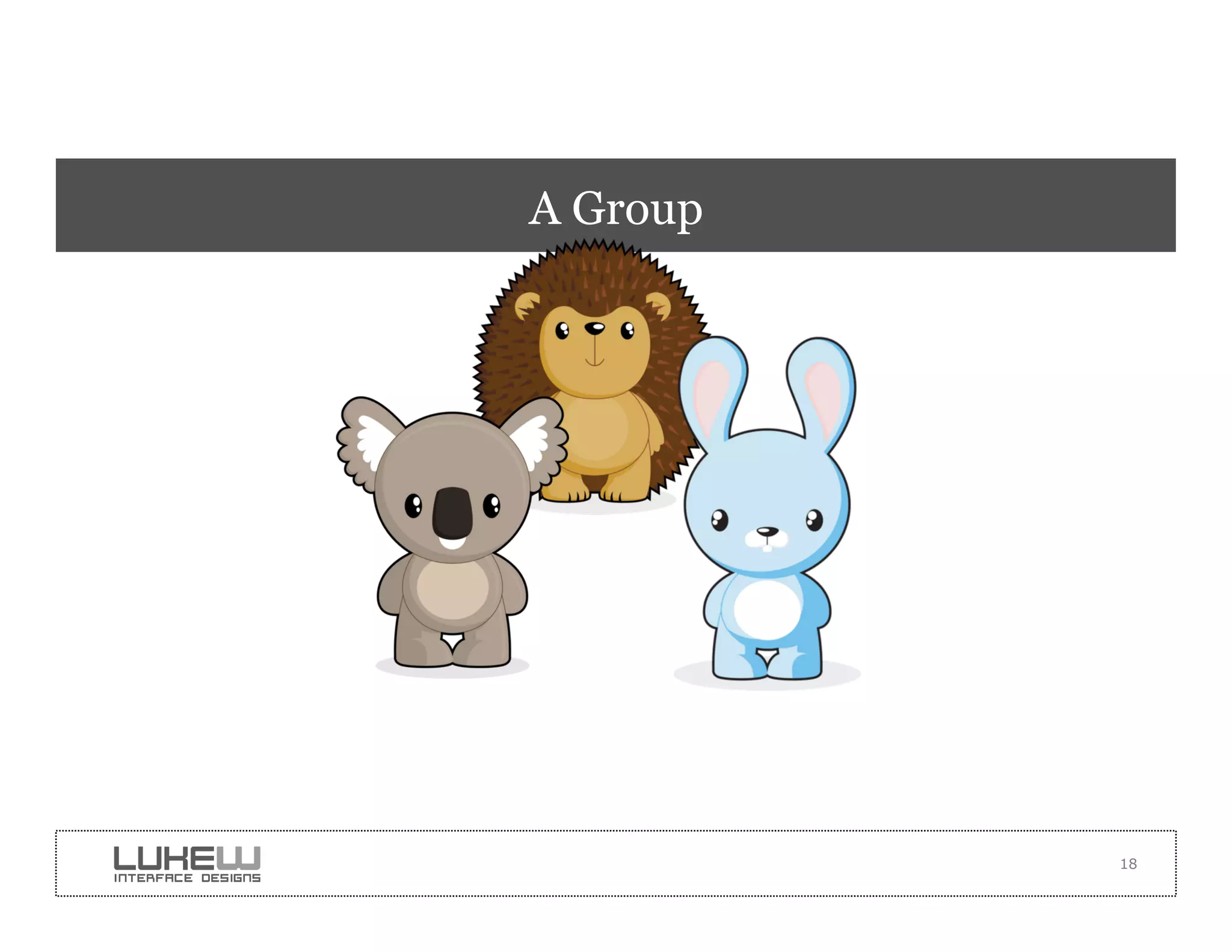 A Group




          18
 