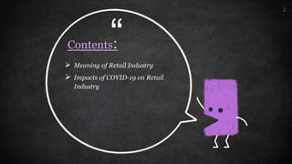 Impacts of covid 19 on retail industry | PPTX