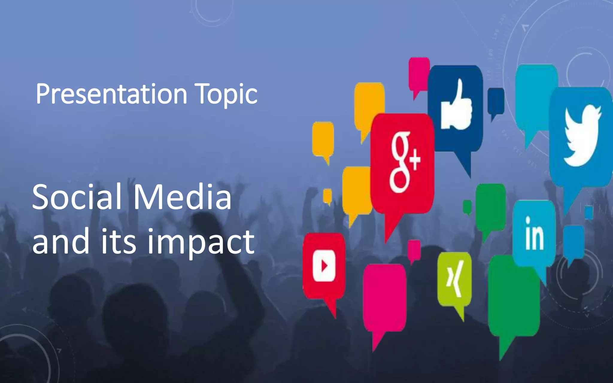 Impacts of social media | PPTX | Social Networking | Internet