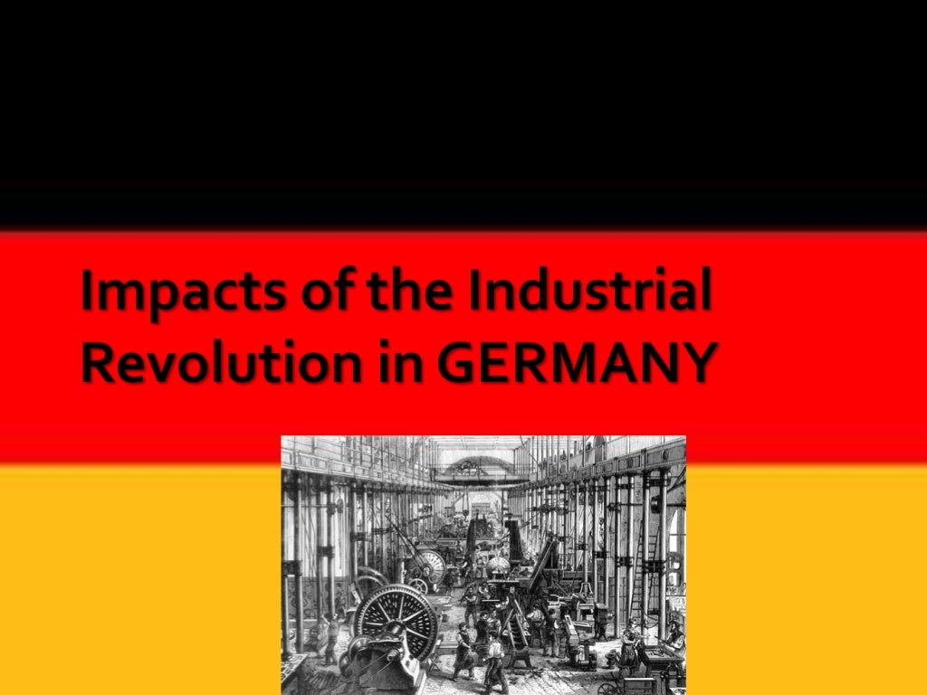Impacts of the industrial revolution in germany