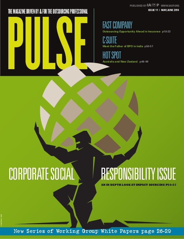 PULSE
ISSUE 11 | MAY/JUNE 2014
THEMAGAZINEDRIVENBY&FORTHEOUTSOURCINGPROFESSIONAL
PUBLISHED BY WWW.IAOP.ORG
FASTCOMPANY
C-S...
