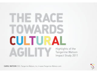 Creating Cultural Agility -The Impact study 