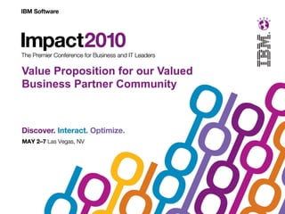 Value Proposition for our Valued Business Partner Community 