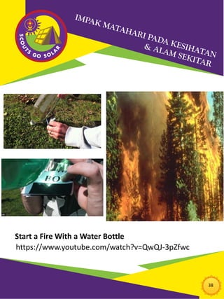 38
https://www.youtube.com/watch?v=QwQJ-3pZfwc
Start a Fire With a Water Bottle
 