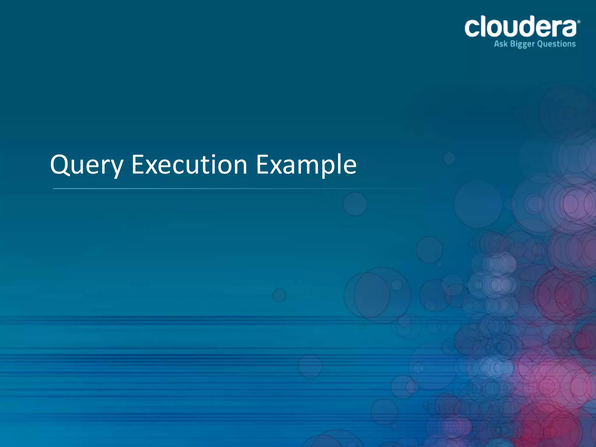 Query Execution Example
 