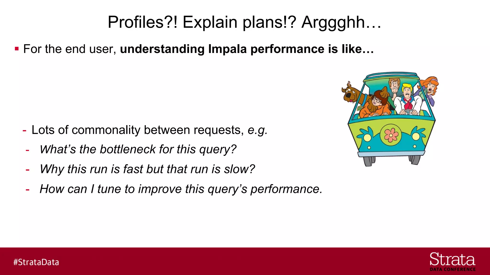 How to use Impala query plan and profile to fix performance issues | PDF