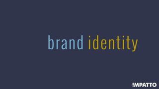 brand identity
 