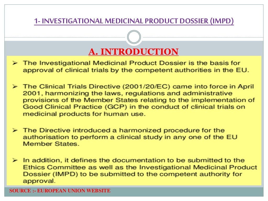 INVESTIGATIONAL MEDICINAL PRODUCT DOSSIER & INVESTIGATION BROCHURE