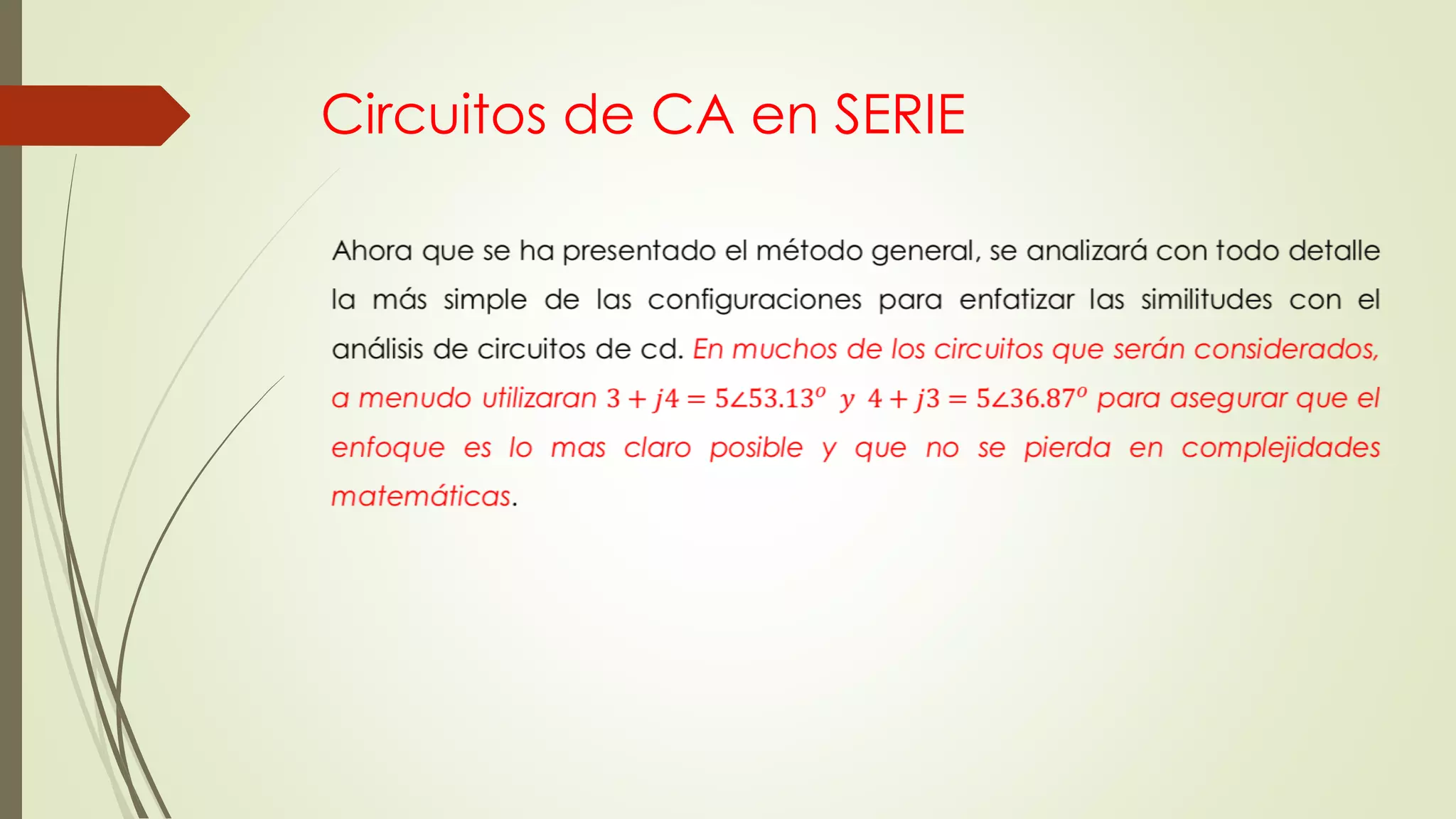 Circuitos de CA en SERIE
 