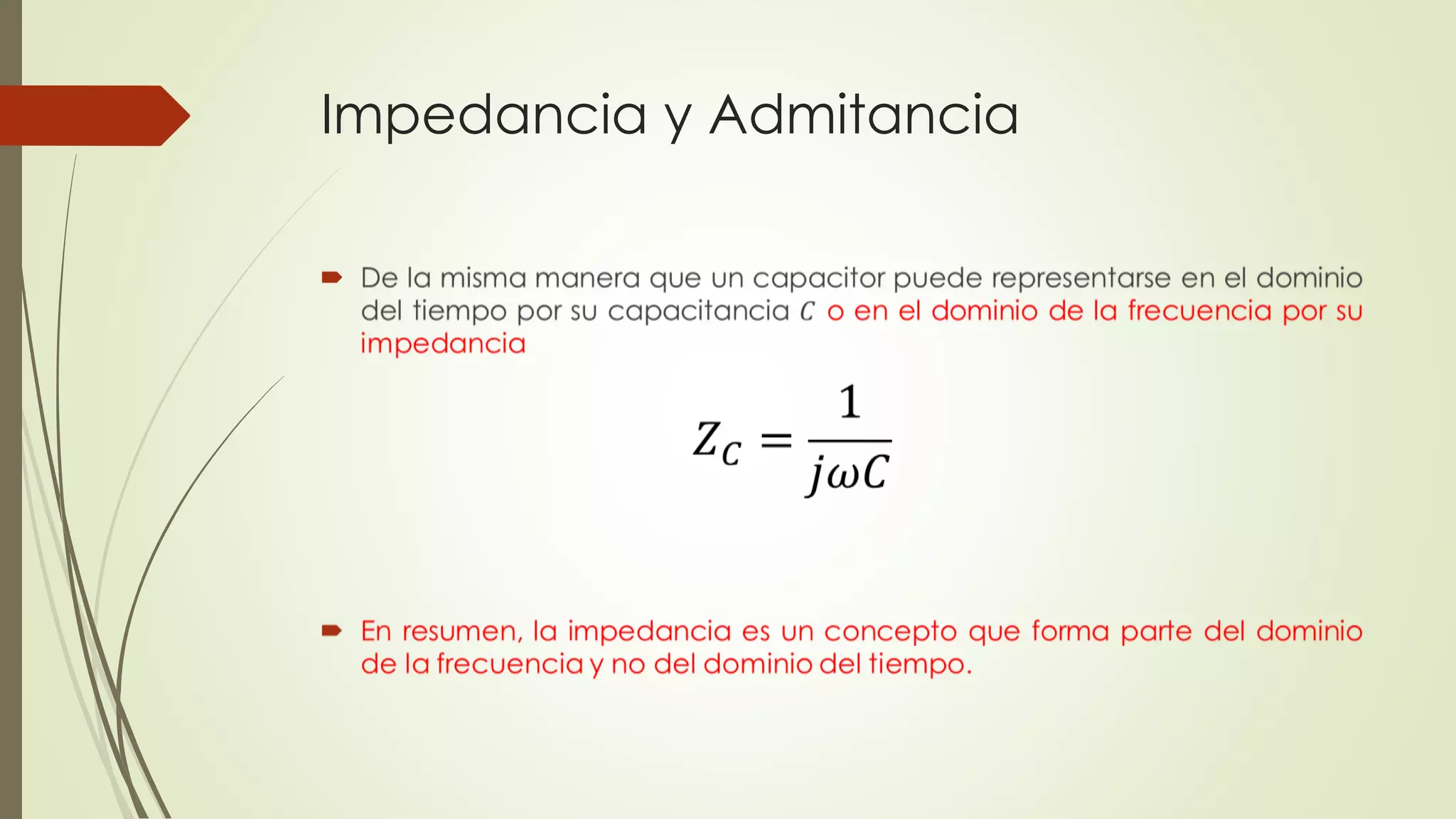 Impedancia y Admitancia

 
