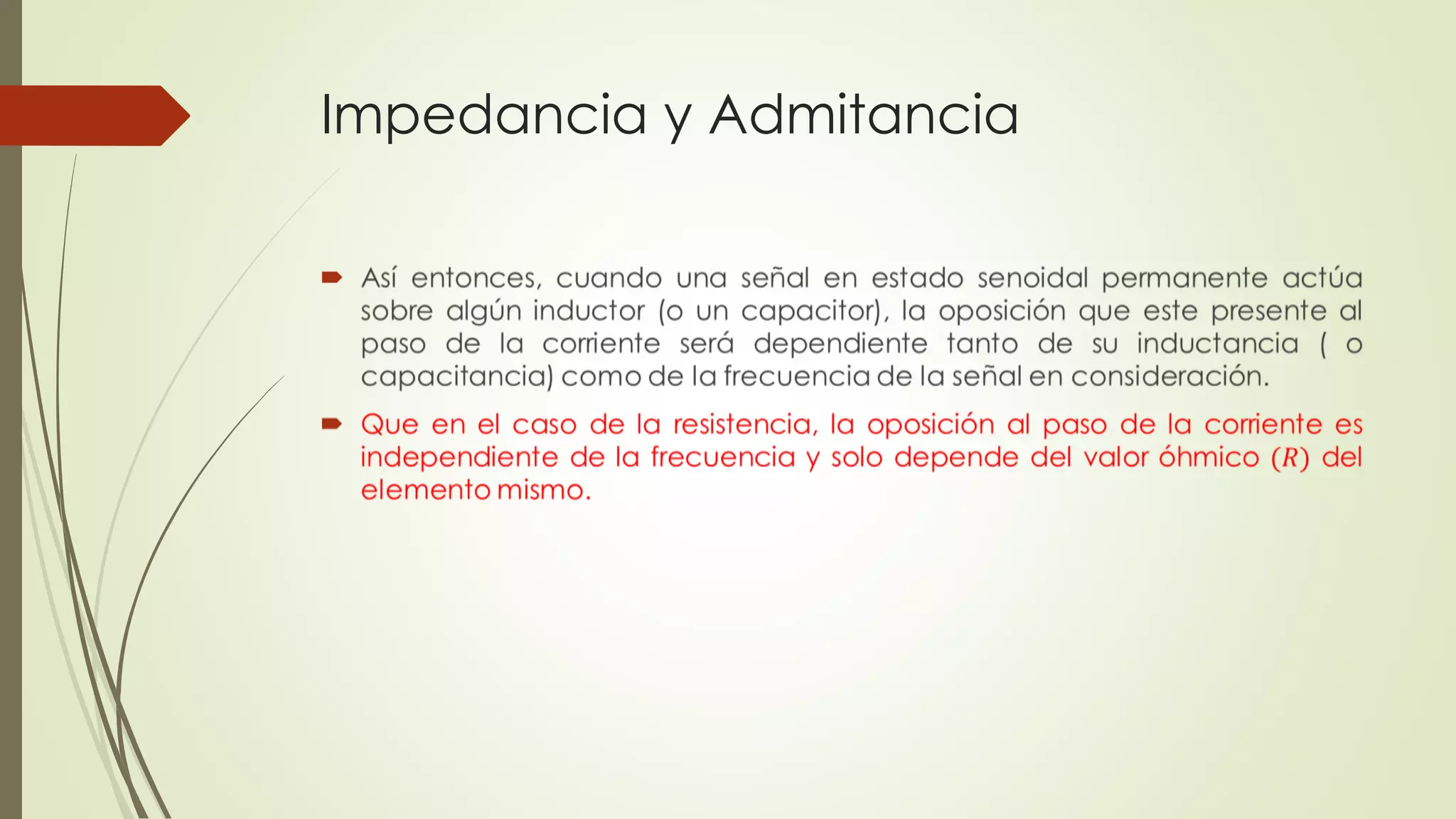 Impedancia y Admitancia

 
