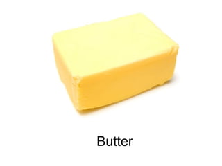 Butter