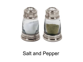 Salt and Pepper