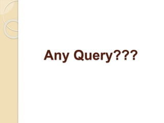 Any Query??? 
 