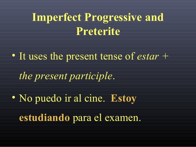 Imperfect Progressive