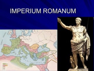 IMPERIUM ROMANUM 