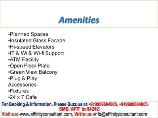 For Booking & Information, Please Buzz us at +919999684905, +919999684955
 For Booking & Information, Please Buzz us at +919999684905, +919999684955
                              SMS ‘AFF’ to 54242
                               SMS ‘AFF’ to 54242
Visit us:-www.affinityconsultant.com, Write us:-info@affinityconsultant.com
Visit us:-www.affinityconsultant.com, Write us:-info@affinityconsultant.com
 