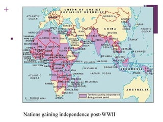 +


    




        Nations gaining independence post-WWII
 