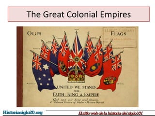 The Great Colonial Empires 
 
