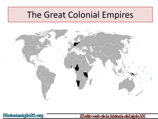 The Great Colonial Empires 
 
