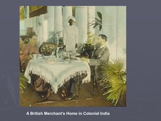 A British Merchant's Home in Colonial India
 