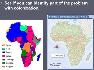 • See if you can identify part of the problem
with colonization.
 