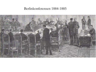 Berlinkonferensen 1884-1885
 